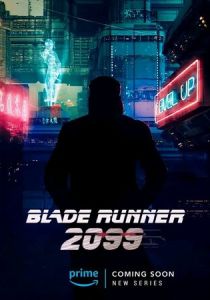 Бегущий по лезвию 2099 (2026)